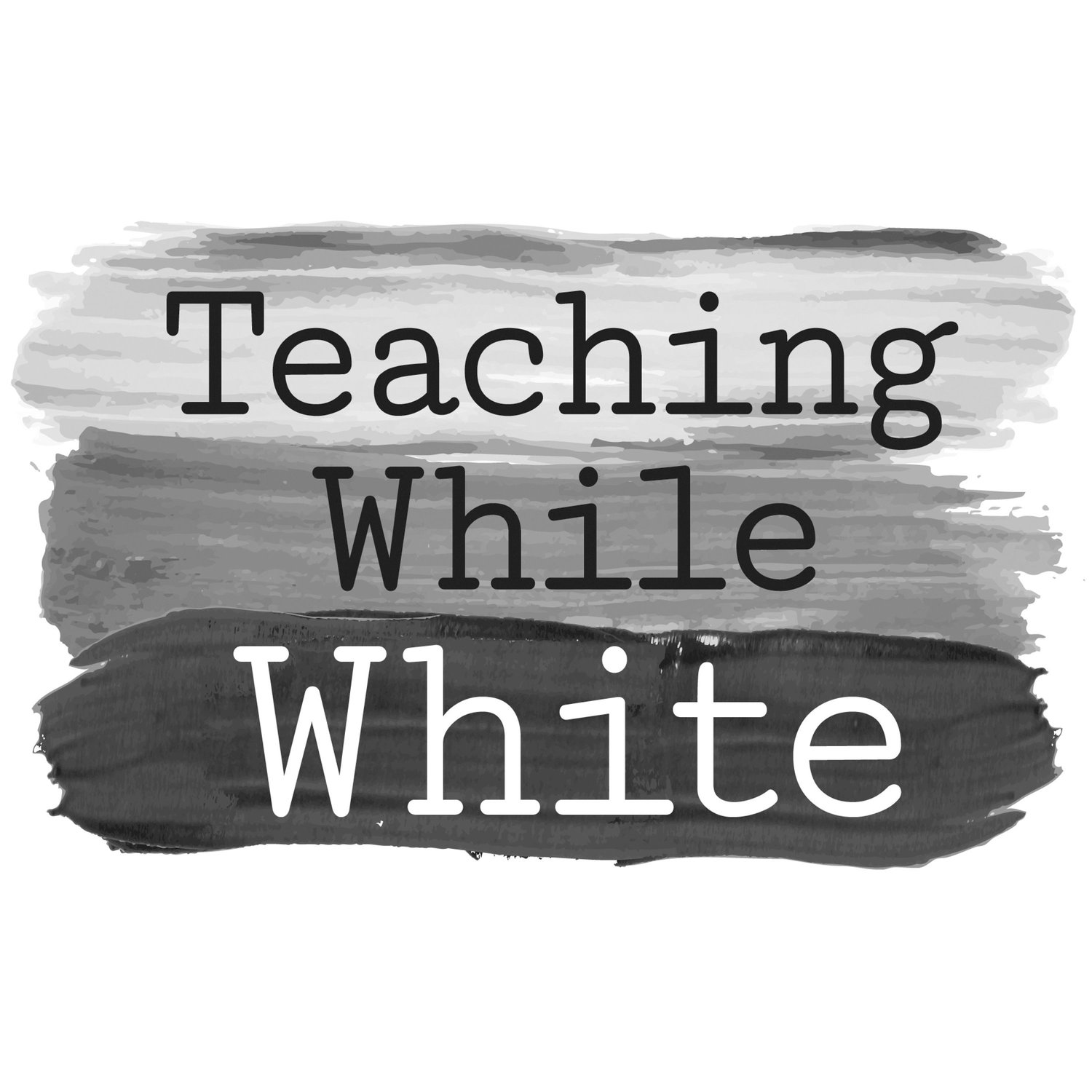 Teaching While White