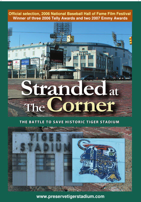 Stranded at The Corner: The Battle to Save Historic Tiger Stadium (DVD)