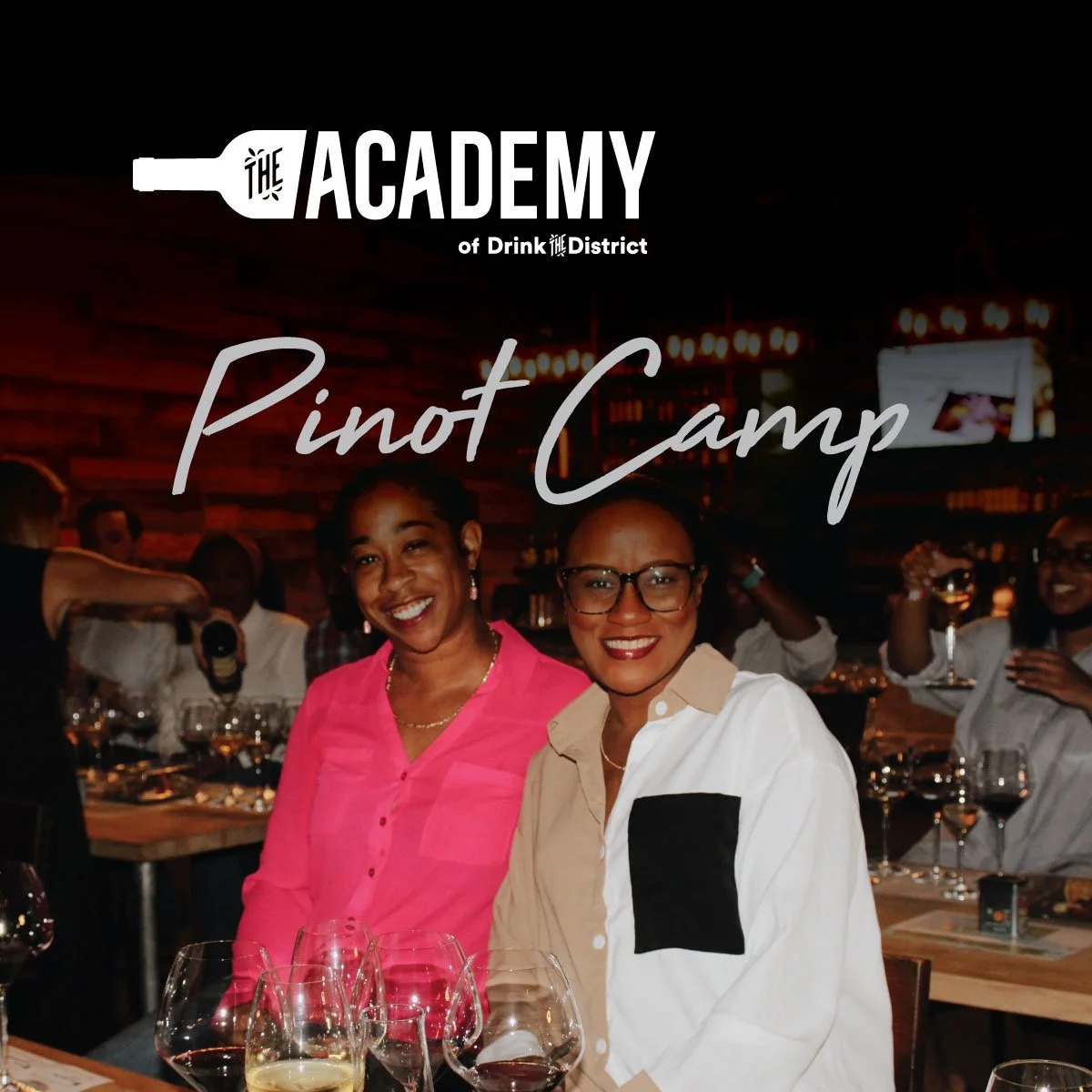 The Academy Series: Pinot Camp