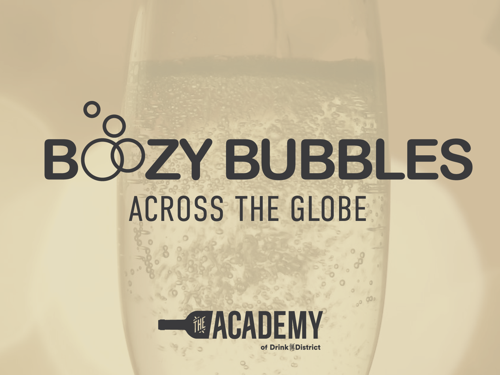 Academy Tasting Experience: Boozy Bubbles Across the Globe