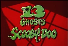 73 - The 13 Ghosts of Scooby-Doo