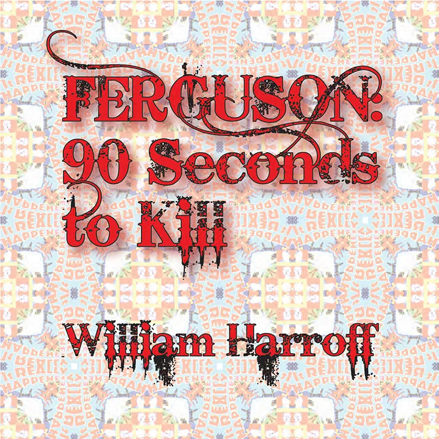 1 90 Seconds to Kill William Harroff © 2017.jpg