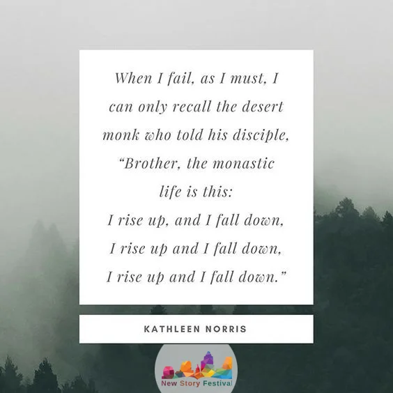 NewStoryFestival-KathleenNorrisquote-TheMonasticLifeIs-logo.jpg