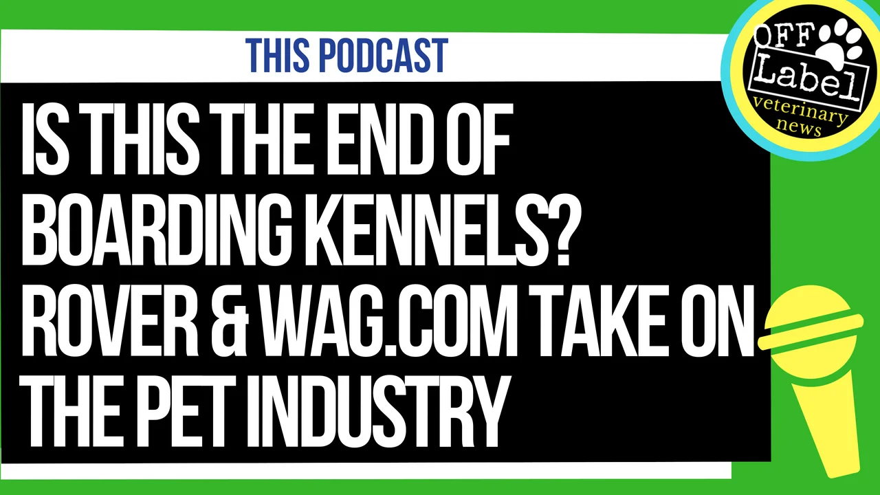 IS THIS THE END OF BOARDING KENNELS? ROVER & WAG.COM TAKE ON THE PET INDUSTRY