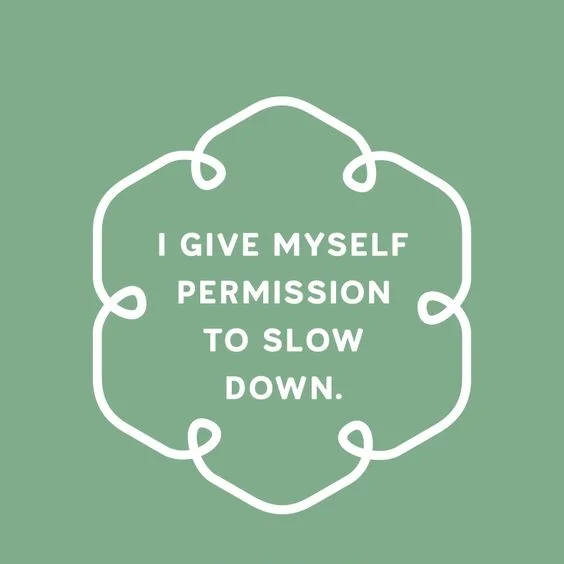 Slow yourself down!