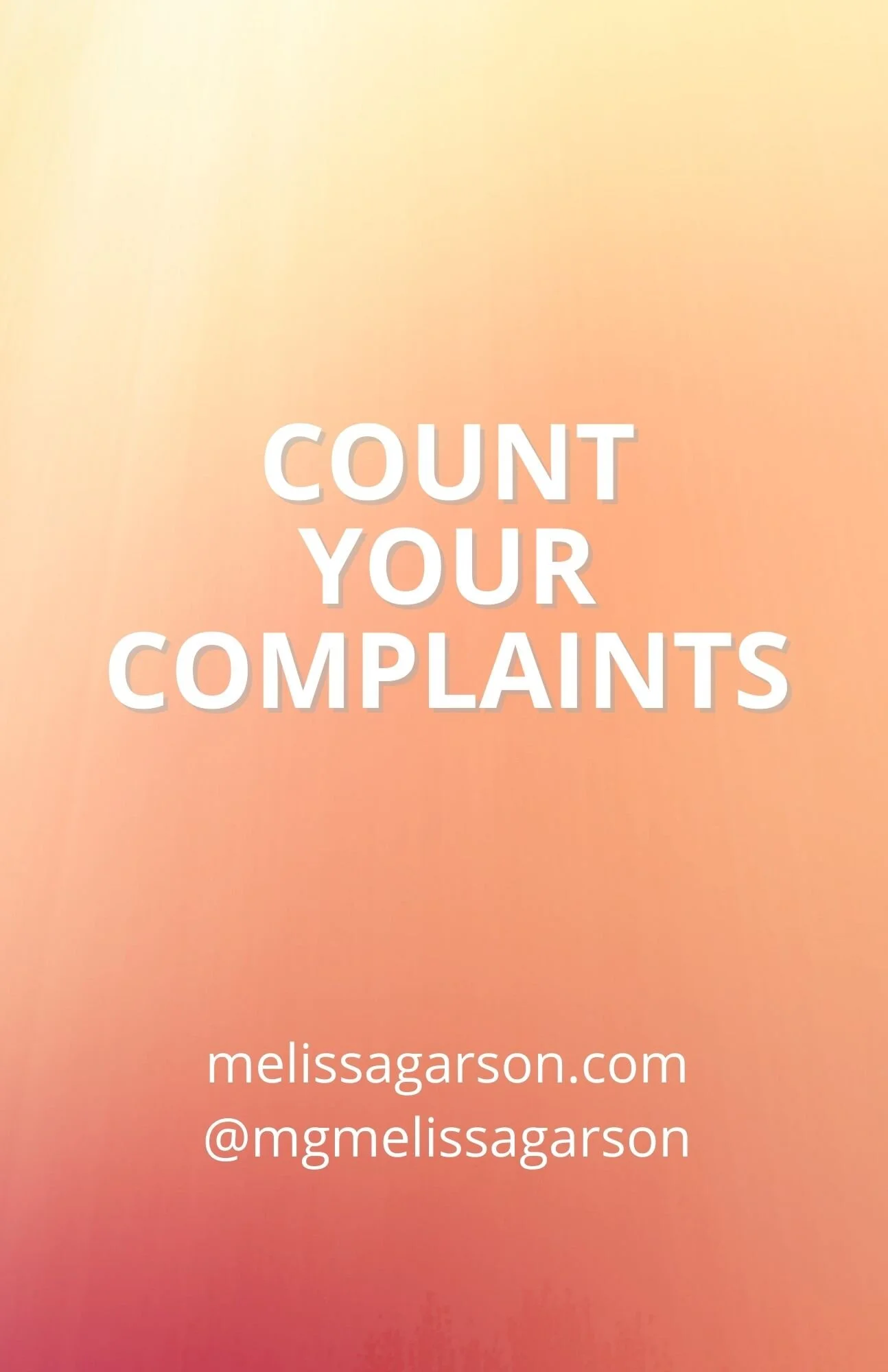 COUNT YOUR COMPLAINTS