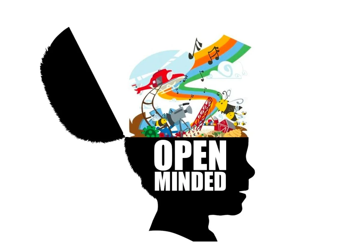 BE OPEN, BE FLEXIBLE