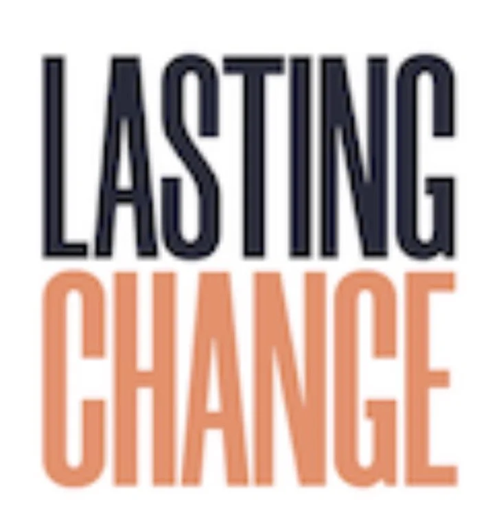 LASTING CHANGE