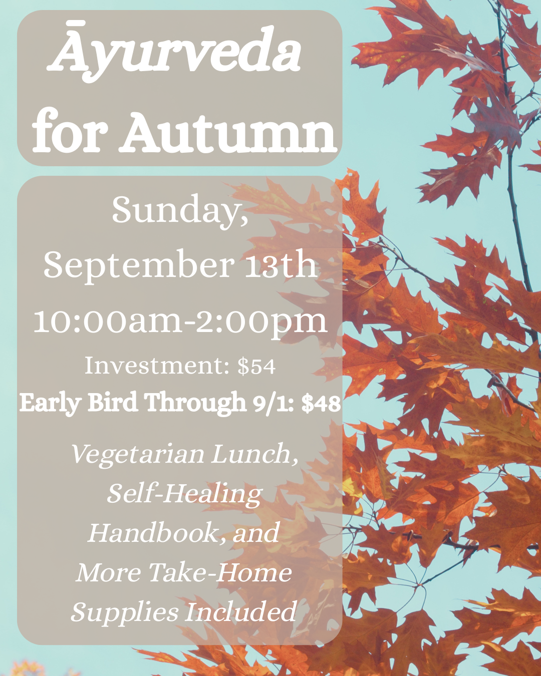 Ayurveda for Autumn: Learn Self-Healing Through the Seasons