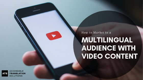 How to Market to a Multilingual Audience with Video Content.jpg