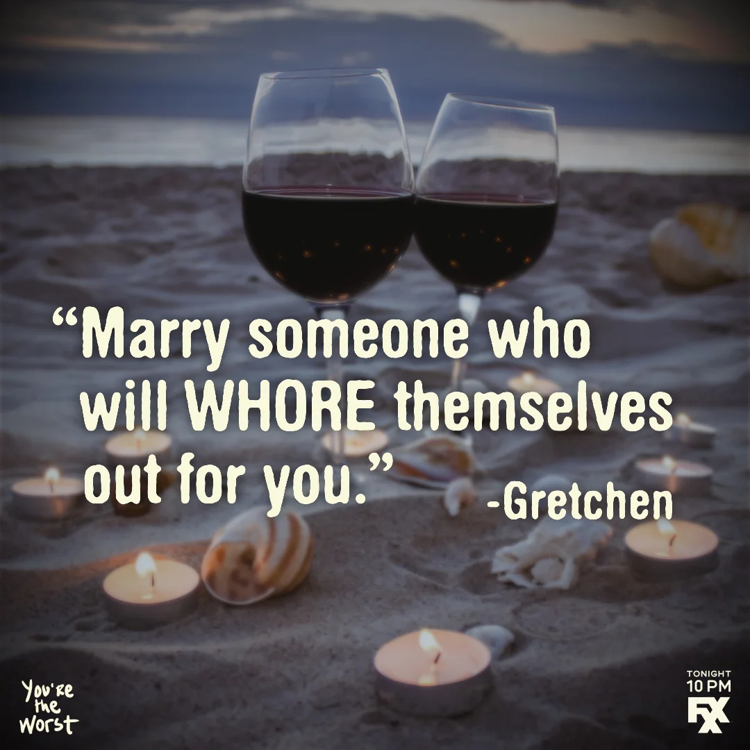 You’re The Worst S5 - Inspirational Quotes Series - Ep 3