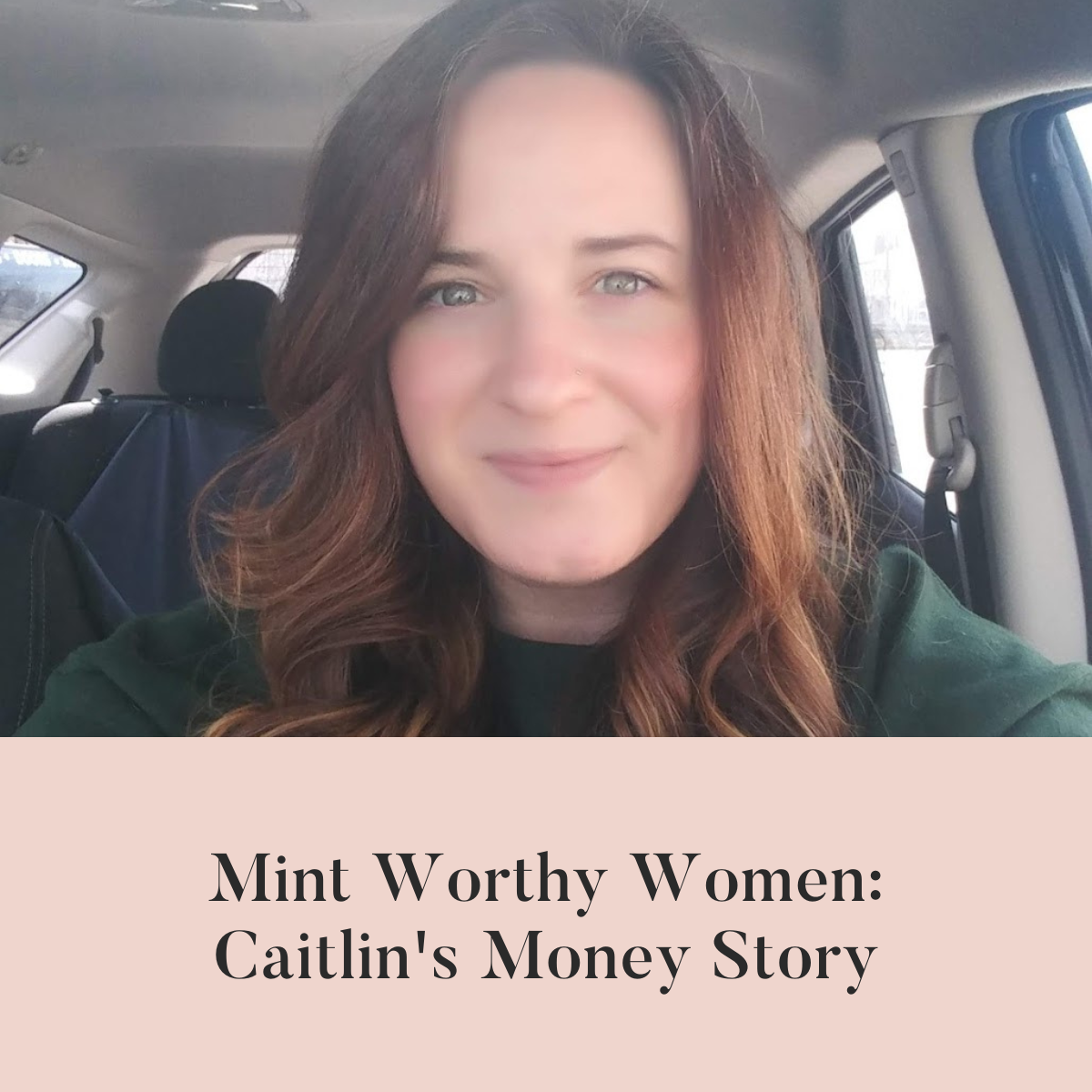 Caitlin's Money Story