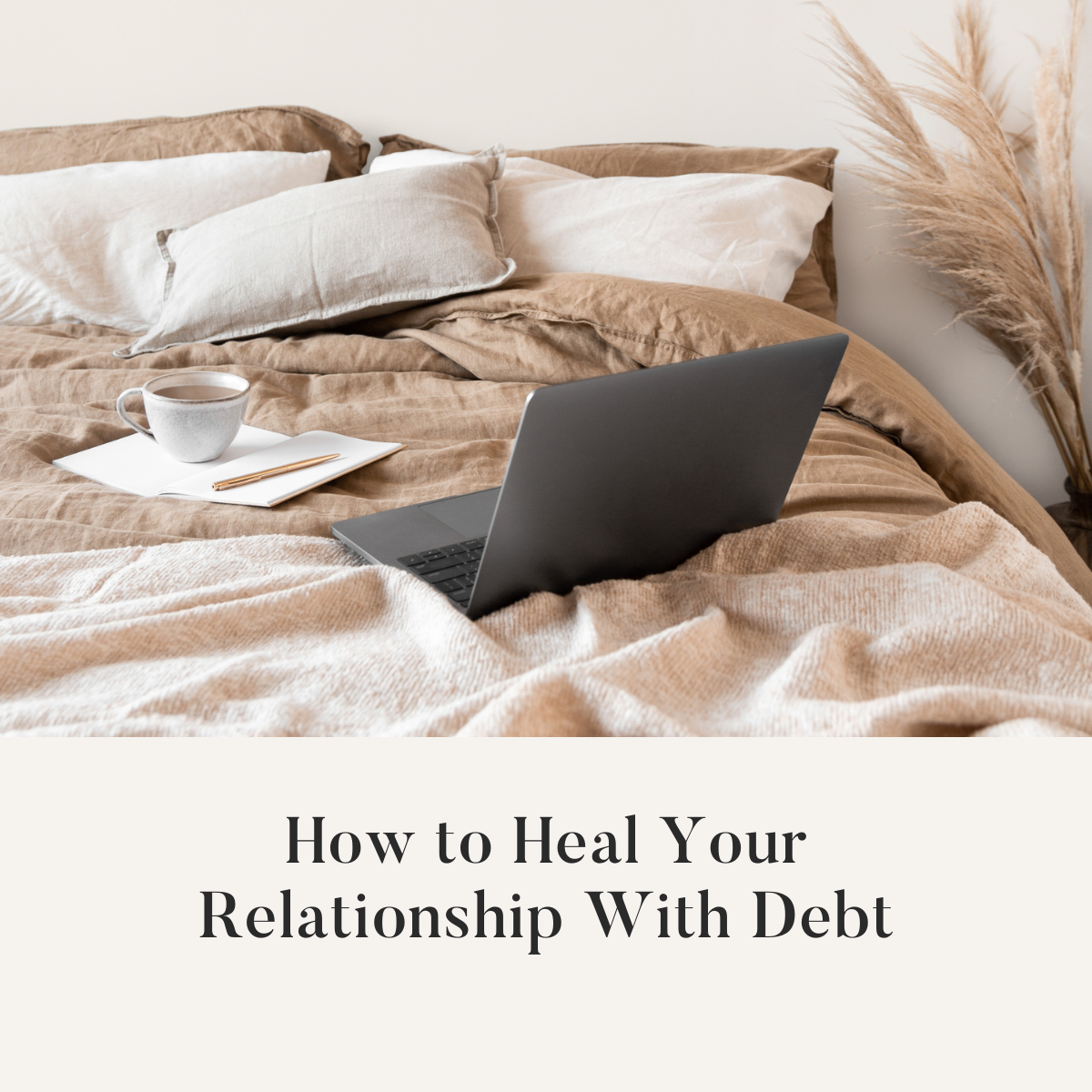 How to Heal Your Relationship With Debt