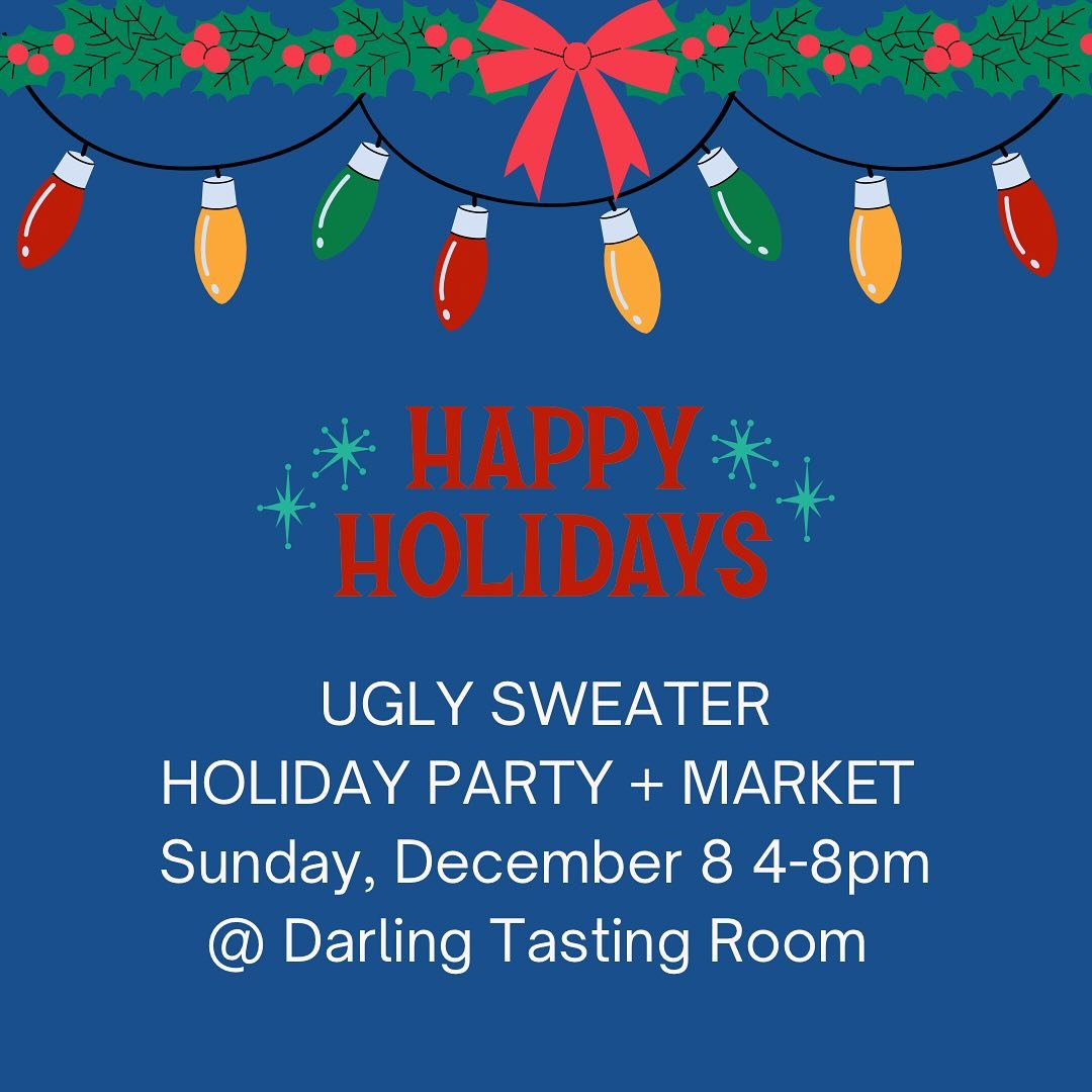 Hi friends, it&rsquo;s the most wonderful time of year!

We are so excited to announce this night of celebration. Put on your best holiday sweater and swing by our tasting room for some wine, connection, and fun. 

We will have wines by the glass, sm