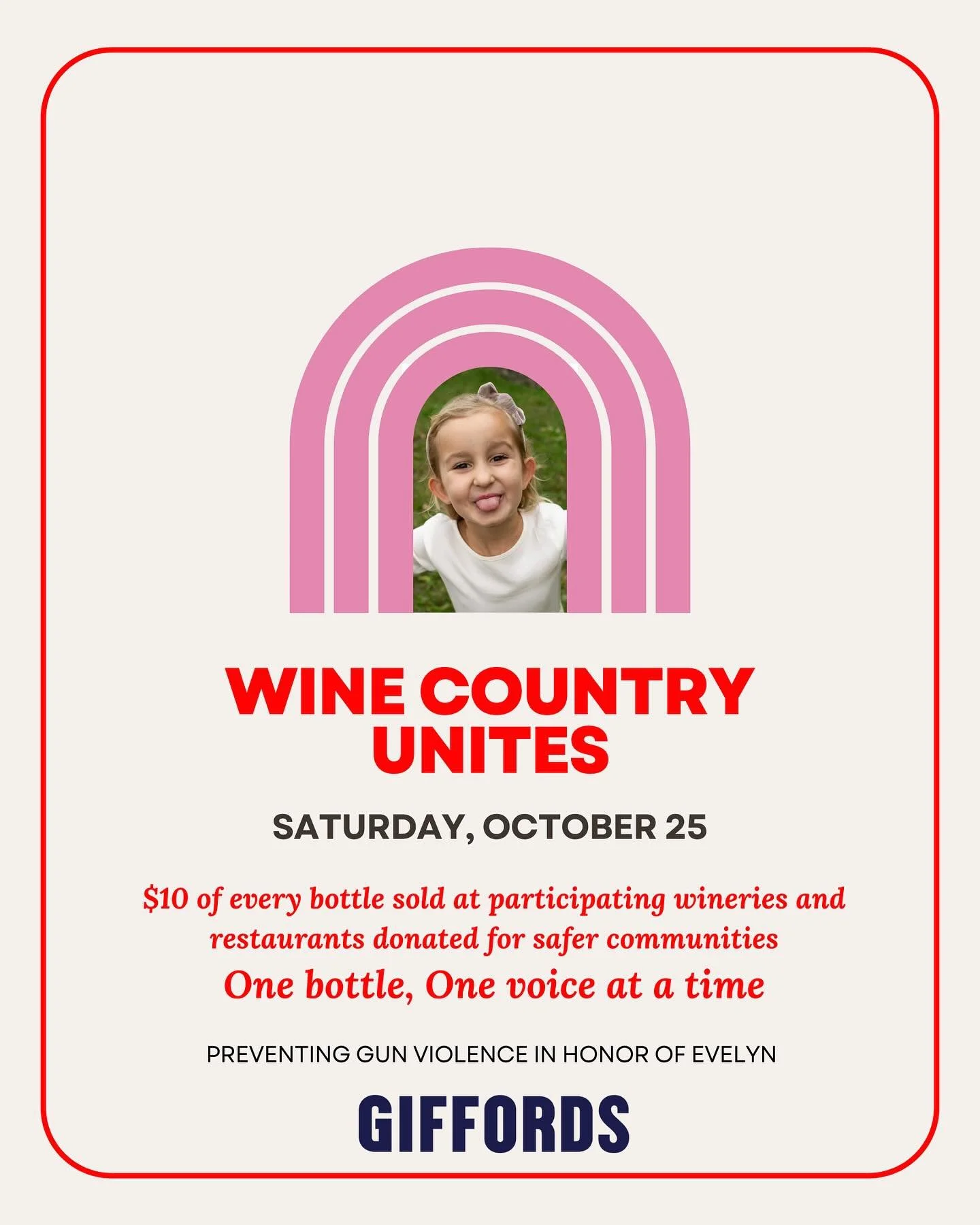 Tomorrow, October 25, we will donate $10 for every bottle sold to support safer communities through safer gun laws.

With @winecountryunites all money raised goes to @giffords_org in honor of Evelyn, who was killed in her 3rd grade classroom during t