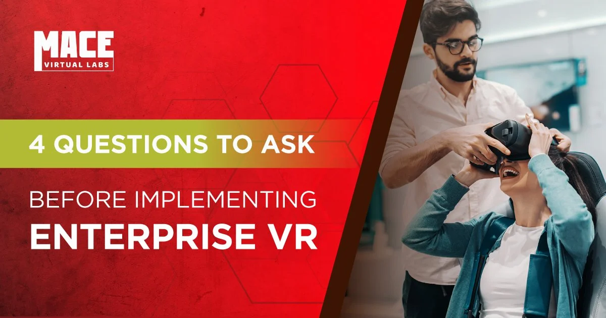 4 Questions to Ask Before Implementing Enterprise VR