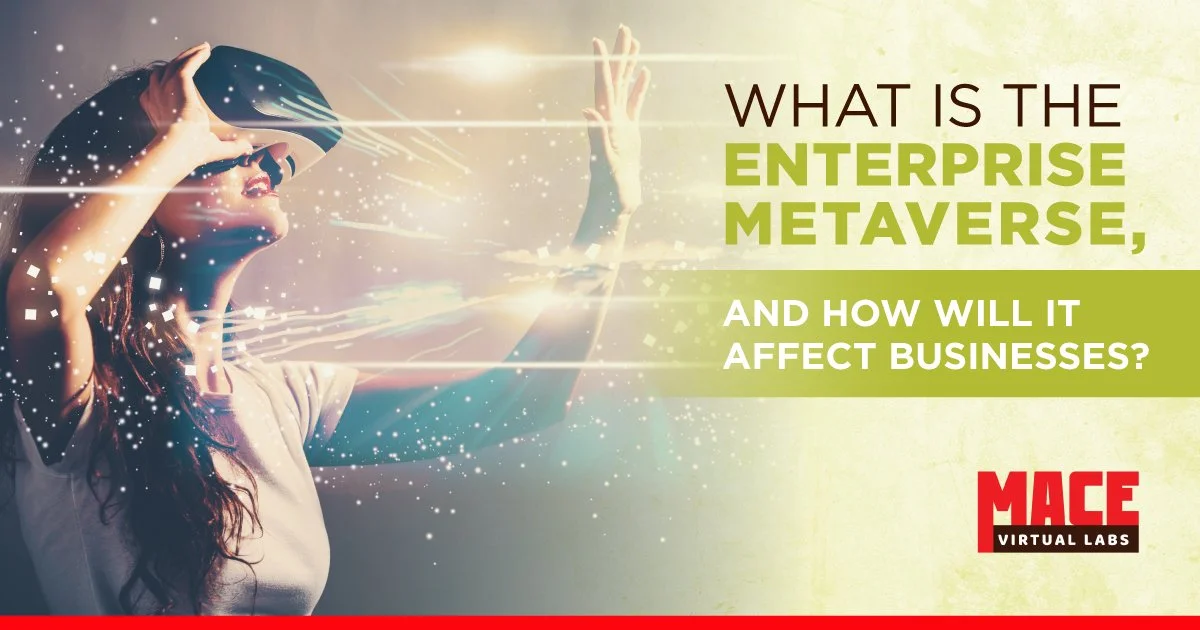 What Is The Enterprise Metaverse and How Will It Affect Businesses?