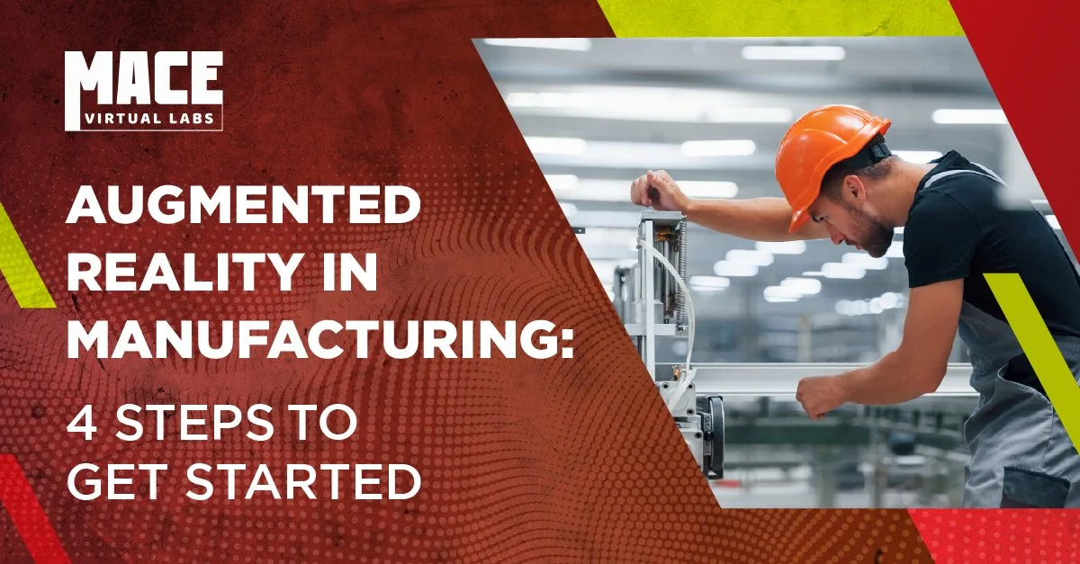 Augmented Reality in Manufacturing: Steps to Get Started