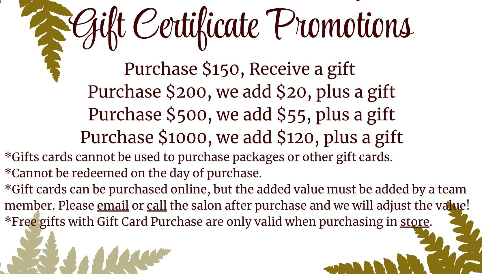 We will add a free gift and extra value to select Gift Card purchases at Willow Creek