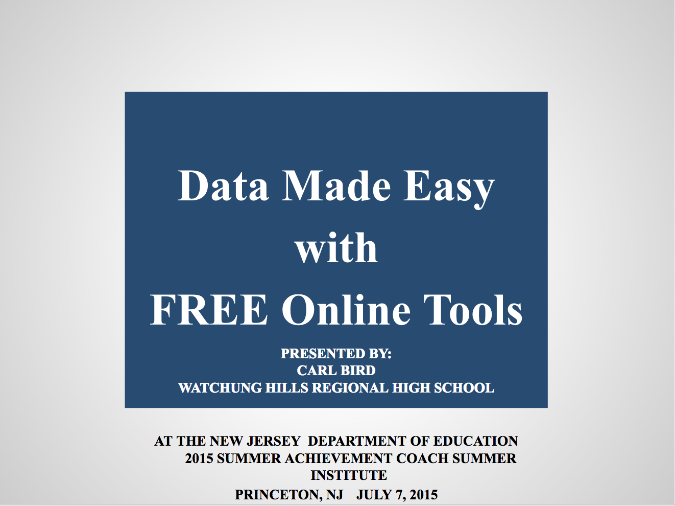  Achieve NJ Grant: Data Made Easy with Free Online Tools  Click here for more information  