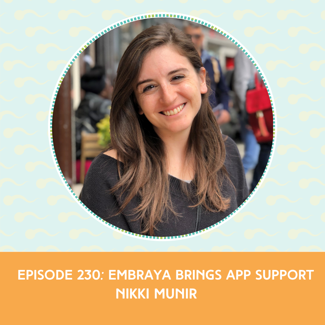 Episode 230: Nikki Muir - Embraya Brings App Support to IVF 