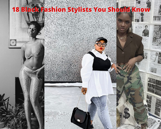 18 Fashion Stylists You Should Know