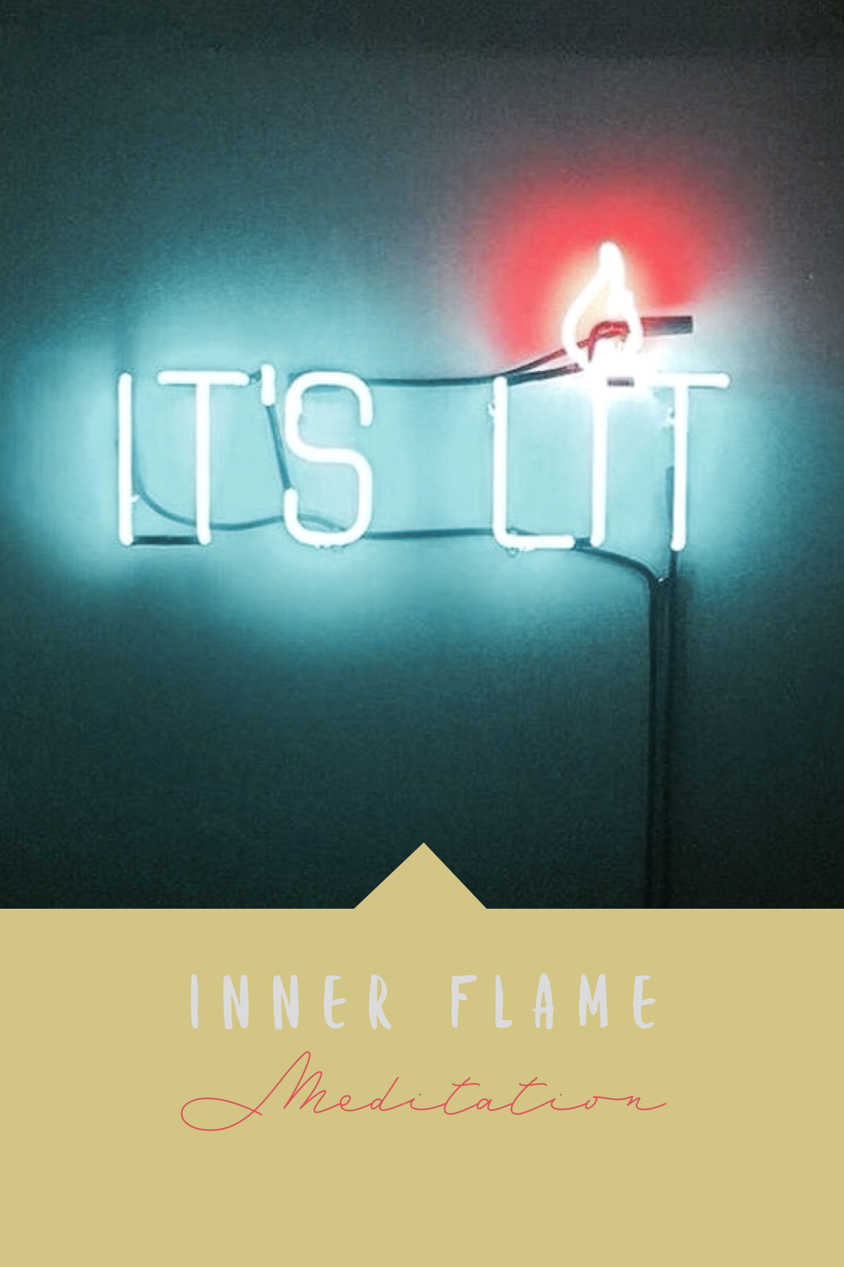 Inner Flame Meditation