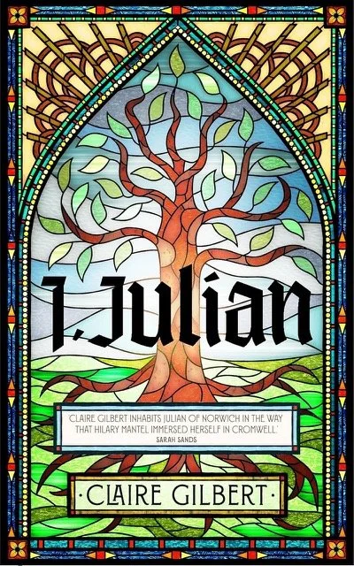 Jullian of Norwich - A Saint I Could Believe In