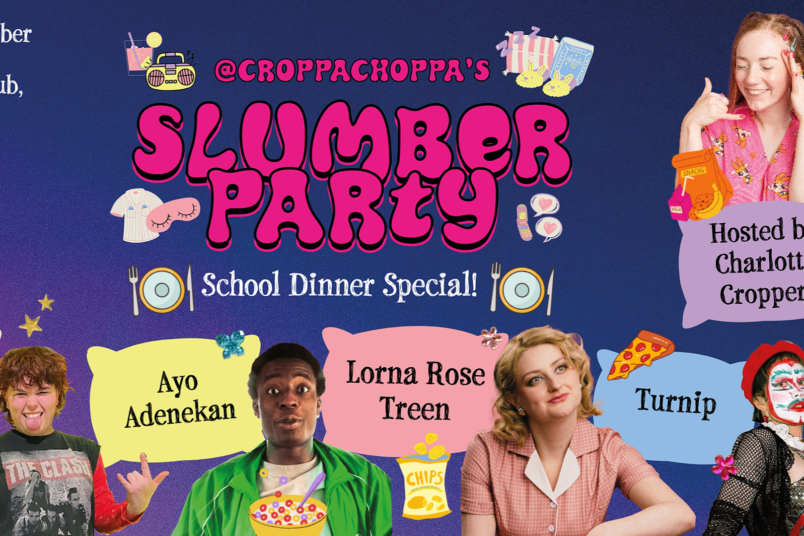 CroppaChoppa's Slumber Party: School Dinner Special