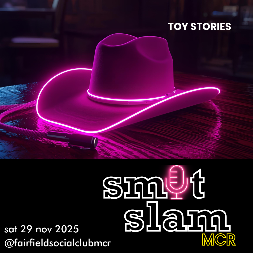SmutSlam Manchester: TOY STORIES