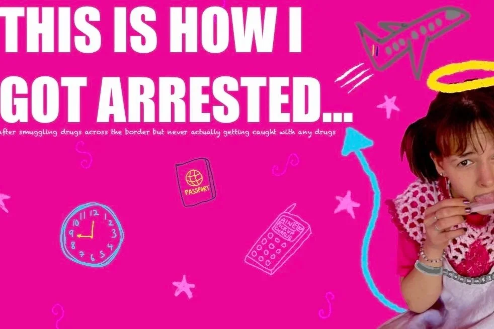 This Is How I Got Arrested..