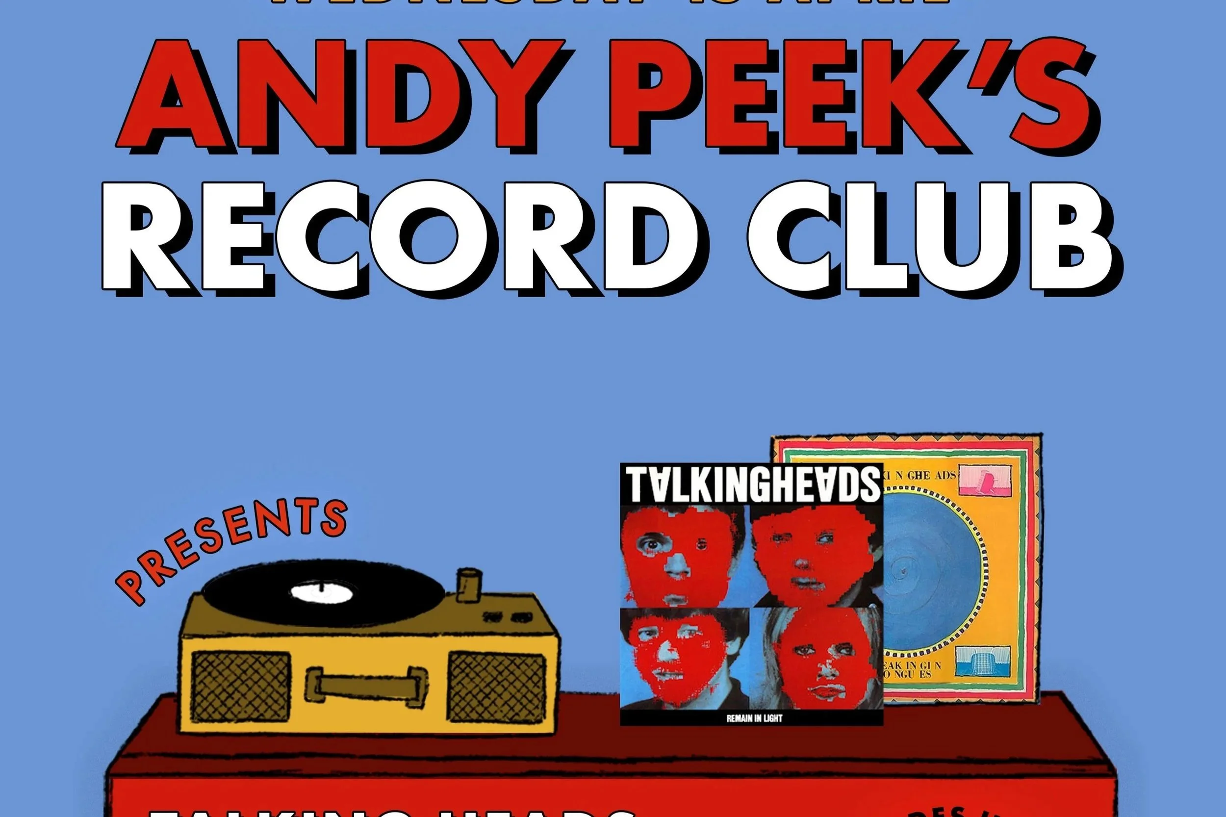 Andy Peek's Record Club: Talking Heads Special 