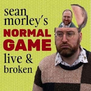 A Lovely Time: Sean Morley's Normal Game