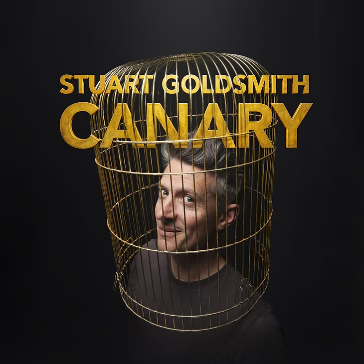 A Lovely Time | Stuart Goldsmith: Canary