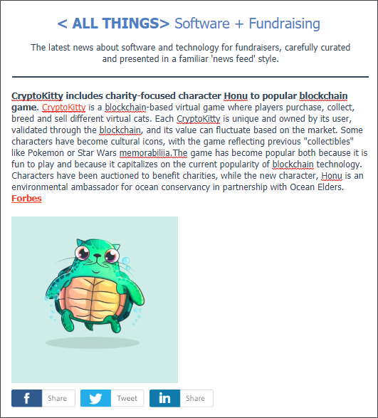 Tuesday July 10 2018 Edition: Cryptokitty collectibles based on blockchain technology for charity, contactless donation payments on the Gromit arts trail, AI-based donor retention analytics company, and more.