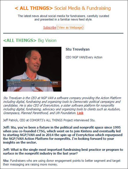  (Click here for the full interview) Wednesday July 11 2018 Edition : Our exclusive interview with CEO Stu Trevelyan from EveryAction/NGP Van. Also in this edition - Facebook announces new Video Creation Kit to make producing FB video from existing photos, also Instagram adds Question Stickers for Stories.