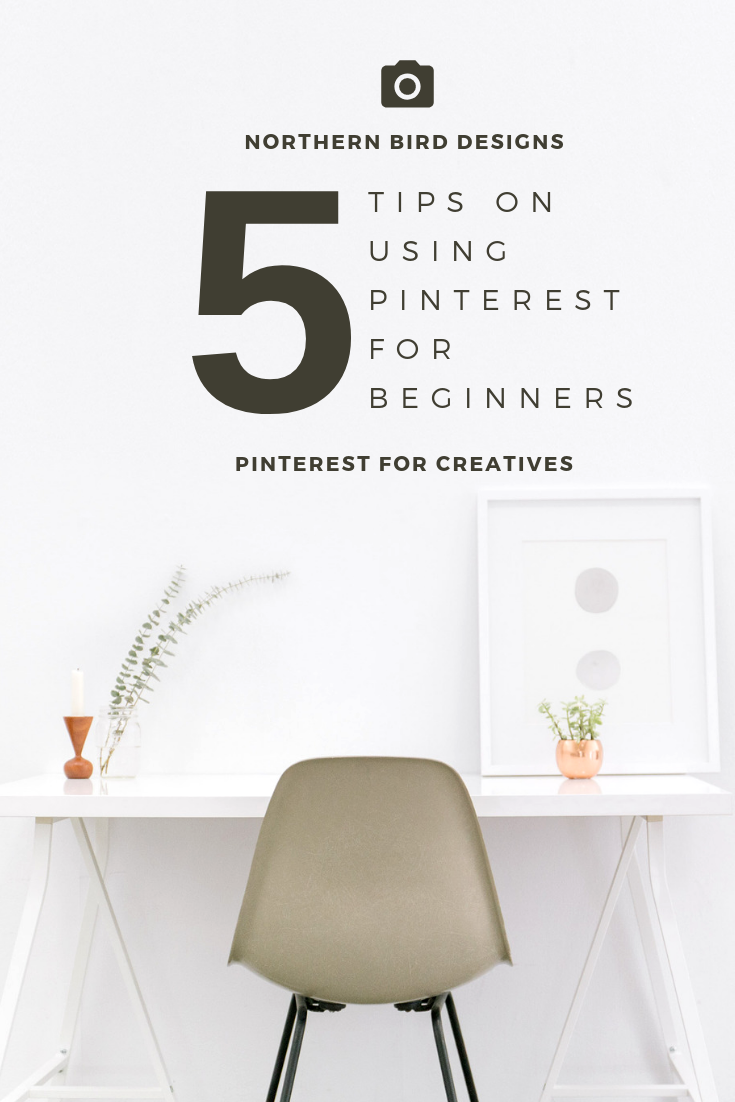 5 tips on using Pinterest for beginners — Northern Bird Designs - Annie ...