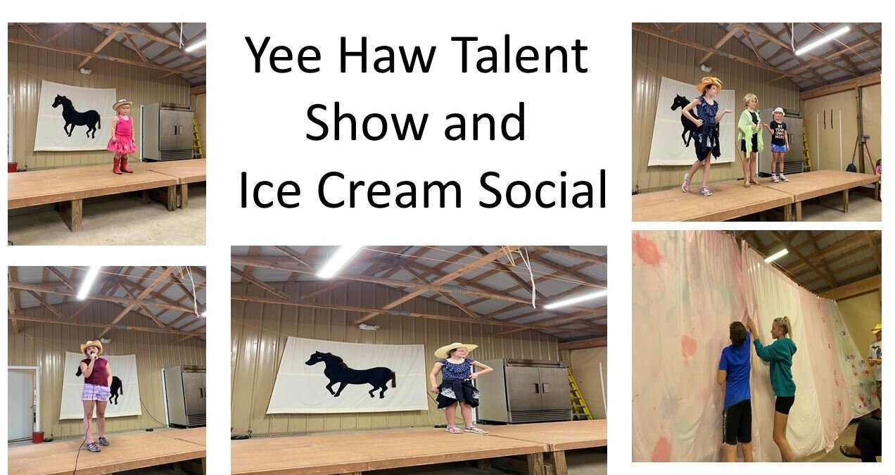 Yee Haw Talent Show and Ice Cream Social.JPG