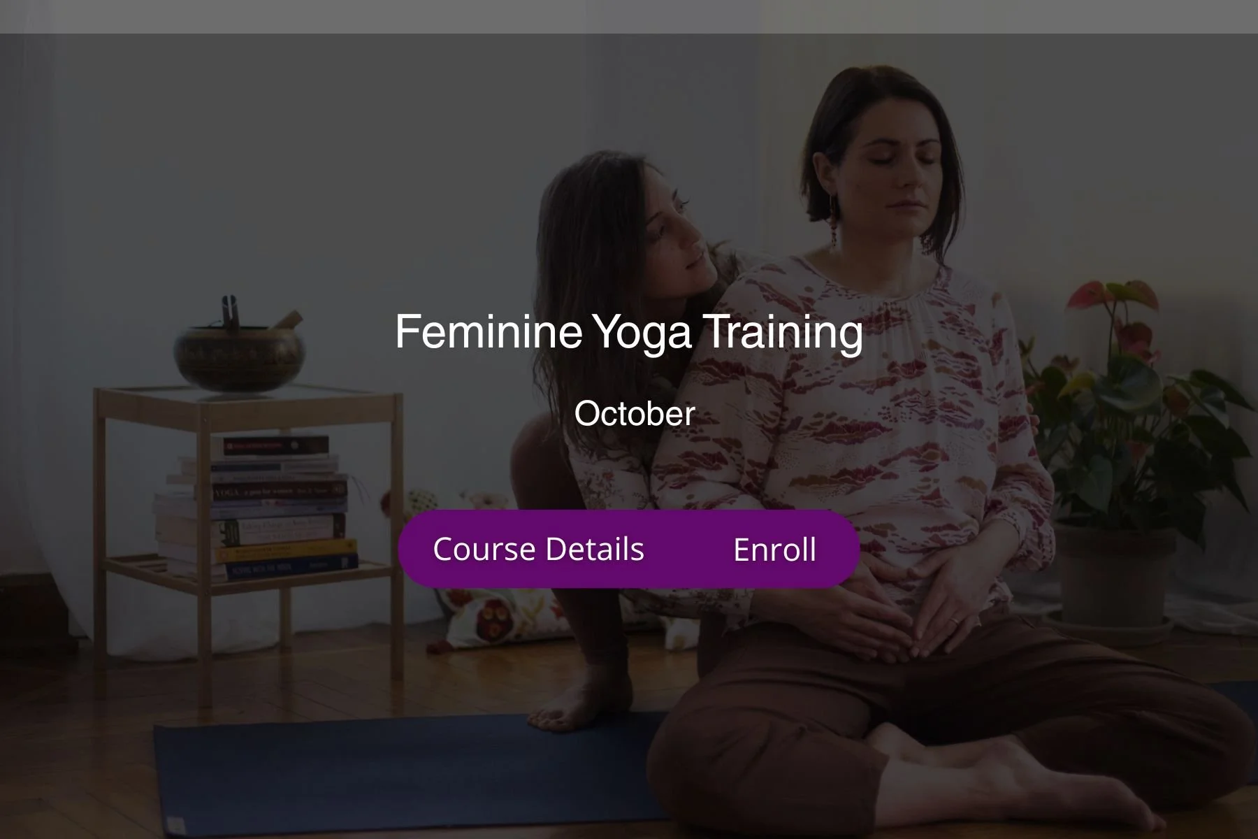 Feminine Yoga Teacher Training | 3 spots left