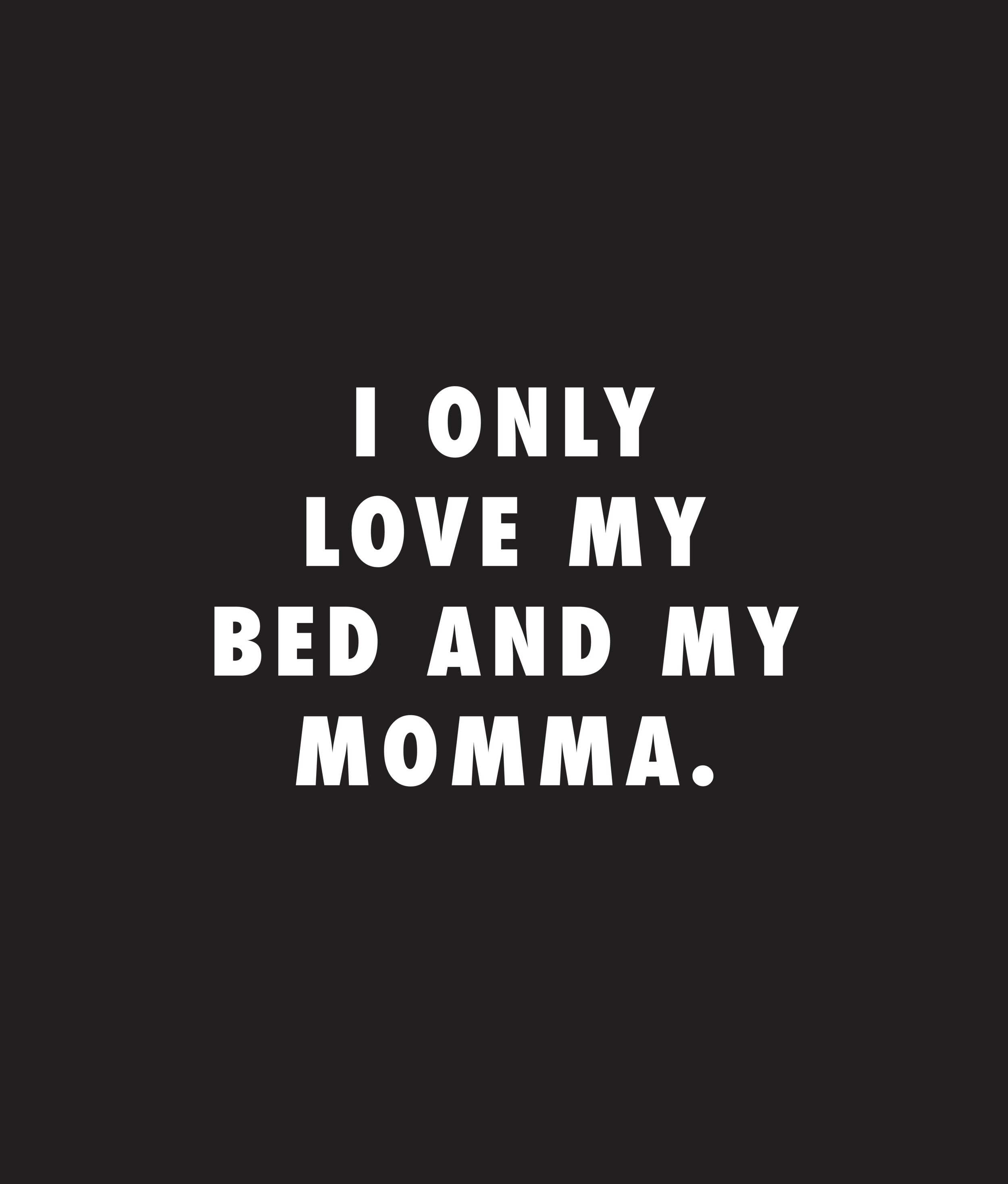 My Bed + My Momma Print — HOTELette