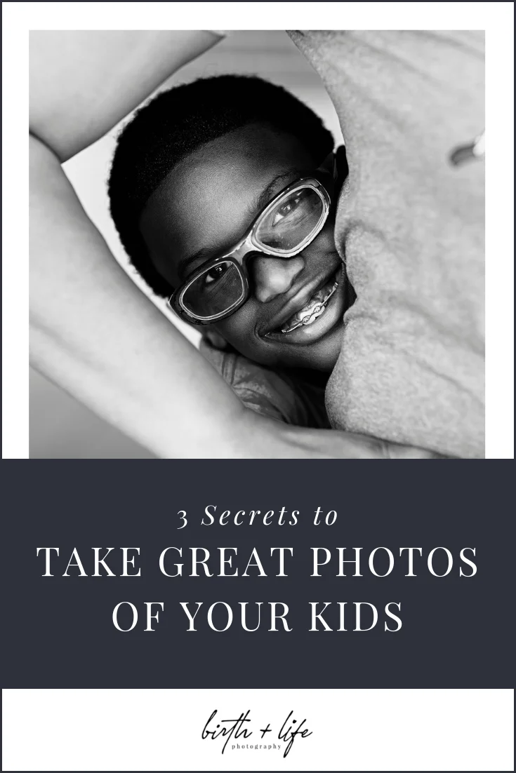 3 secrets to take better photography of your kids How to take better photos of your kids dfw birth and family photographer southlake keller fort worth texas family photographer
