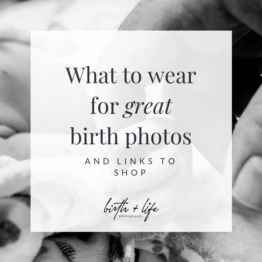 fort-worth-birth-photography-what-to-wear-for-great-birth-photos001.jpg