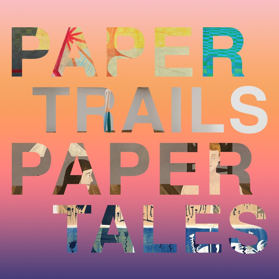 PAPER TRAILS PAPER TALES | November 7 - December 22, 2023