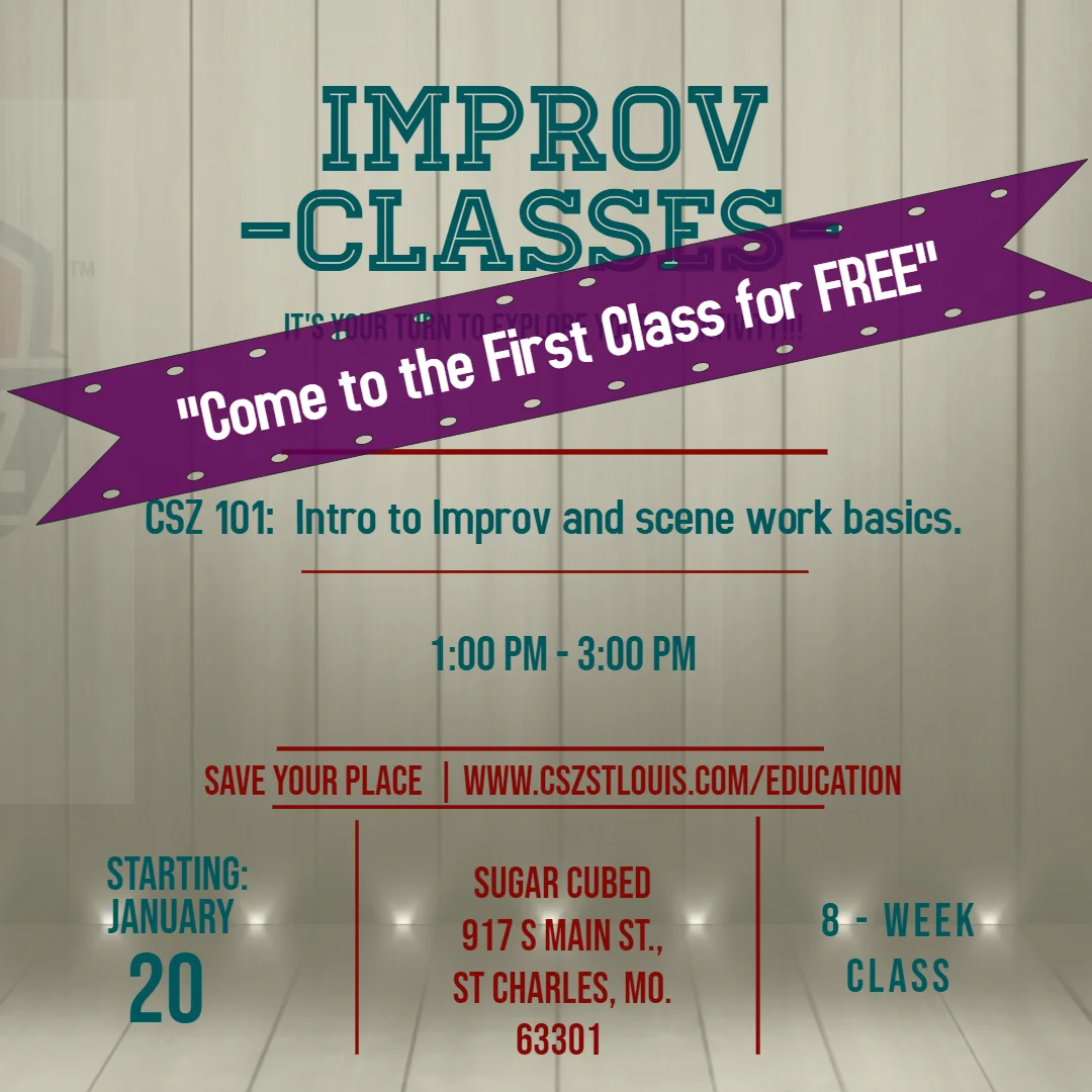 CSZ 101 into to improv scene work Jan 20th 2019 class - Hecho con PosterMyWall.jpg