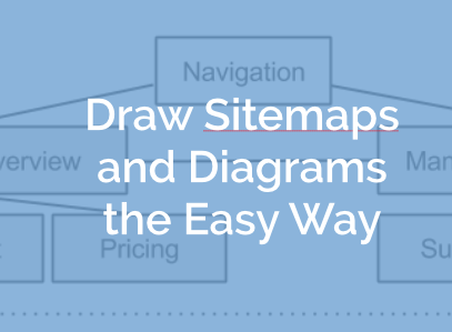 Draw Sitemaps and Diagrams the Easy Way