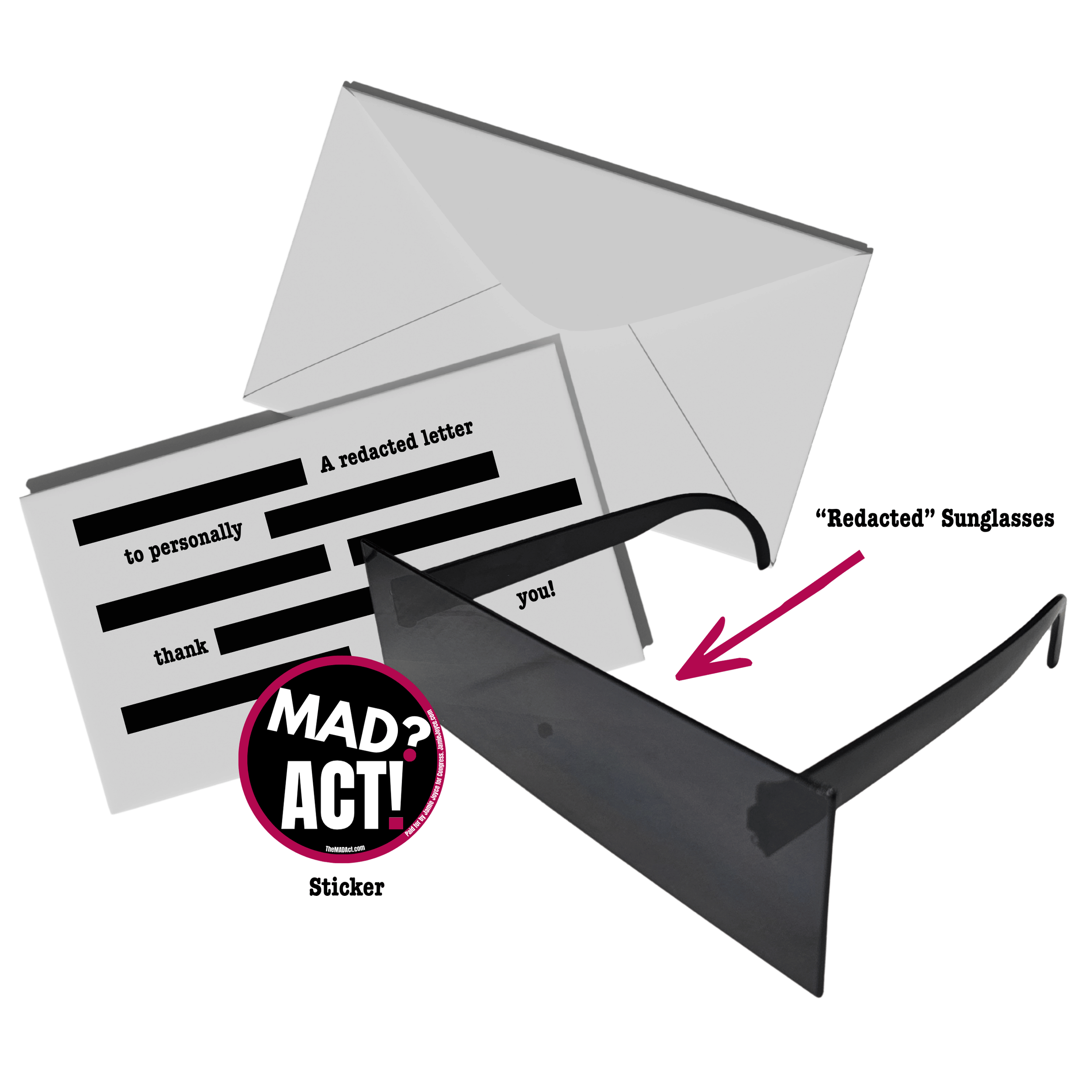 A black and pink sticker with the text "MAD? ACT!" placed on a sheet of paper with a redacted letter inside a black envelope. The letter has blacked-out lines and a partially visible message, with a green arrow pointing to sunglasses labeled "Redacted" Sunglasses."