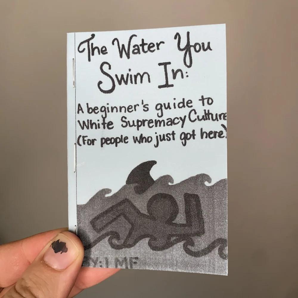 The Water You Swim In: A beginner's guide to White Supremacy Culture (for people who just got here) — Decolonization Coven