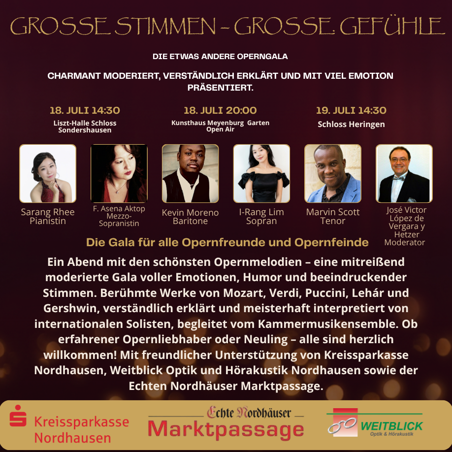 Die etwas andere Operngala Marvin Scott, F. A. Aktop, K. Moreno, I. Lim MODERIERT, ERKLÄRT UND VOLLER EMOTIONEN