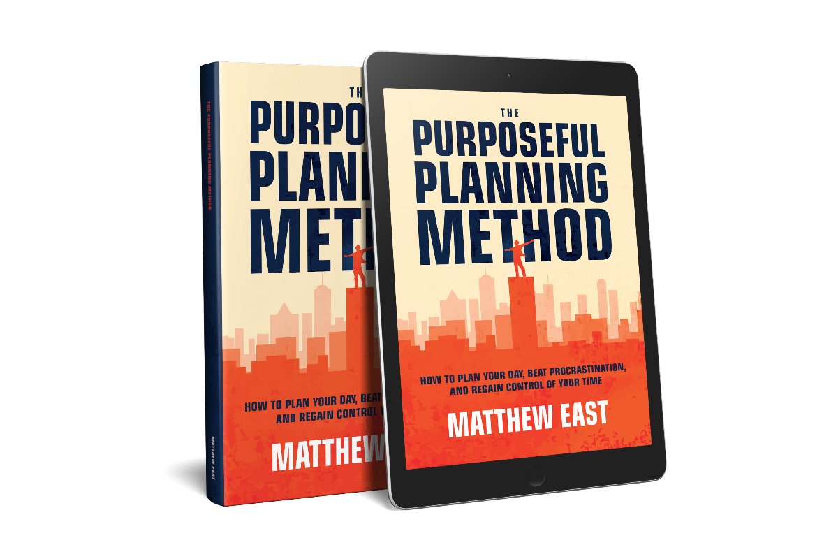 The Purposeful Planning Method by Matt East
