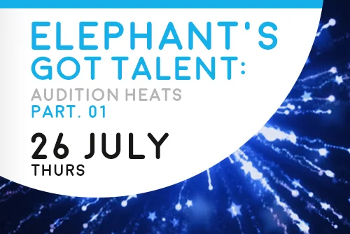 Elephant's Got Talent: Audition Heats (Part. 01)